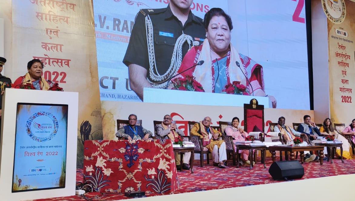 राज्यपाल शामिल हुई टैगोर अंतर्राष्ट्रीय साहित्य एवं कला महोत्सव विश्वरंग . 2022 के समापन समारोह में